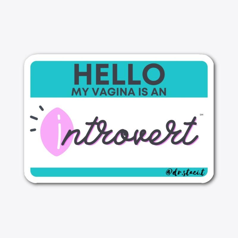 Hello, My Vagina is an Introvert